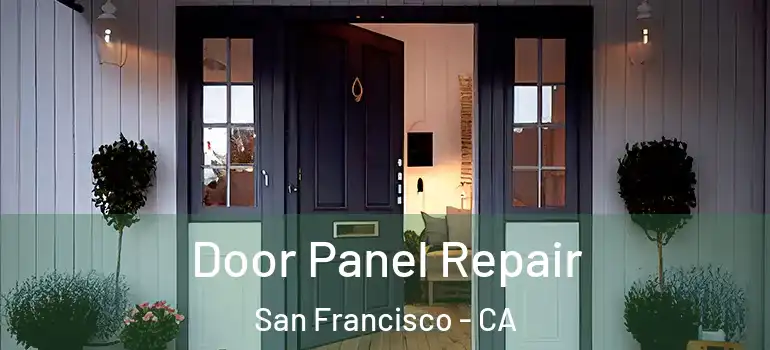  Door Panel Repair San Francisco - CA
