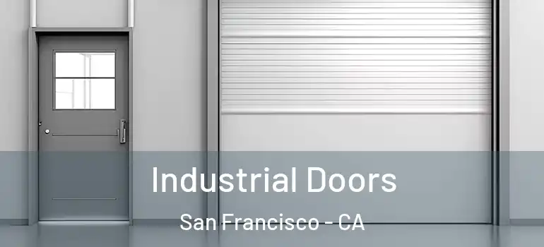  Industrial Doors San Francisco - CA