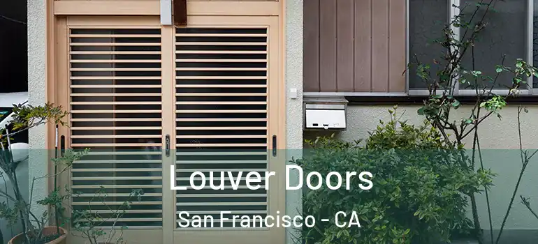  Louver Doors San Francisco - CA
