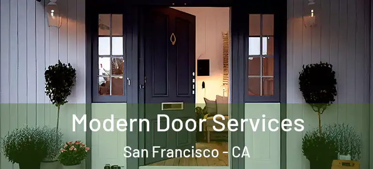  Modern Door Services San Francisco - CA