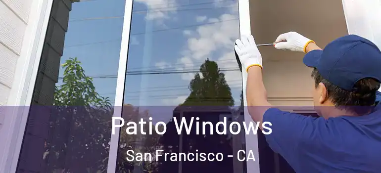  Patio Windows San Francisco - CA