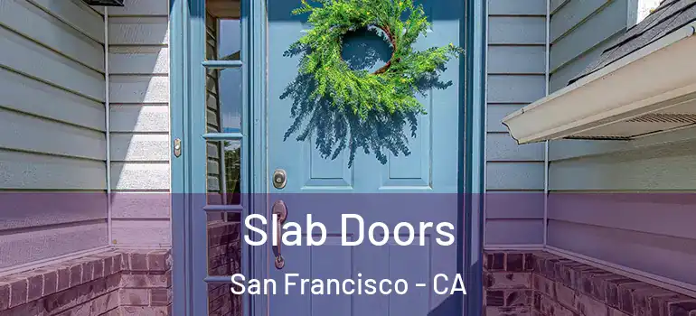  Slab Doors San Francisco - CA